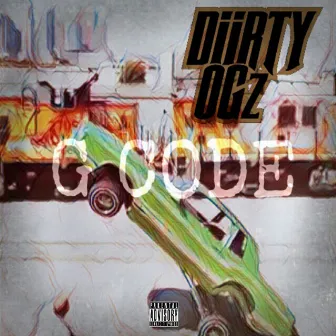 G Code by Diirty OGz