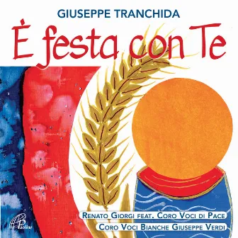 E' festa con te (Messa con i bambini) by Renato Giorgi