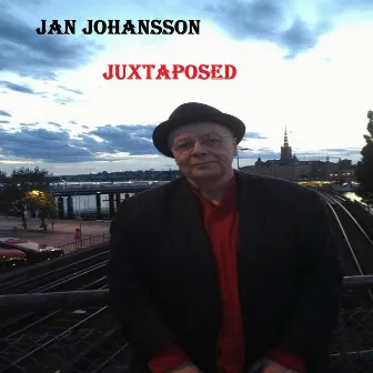 Juxtaposed by Jan Johansson