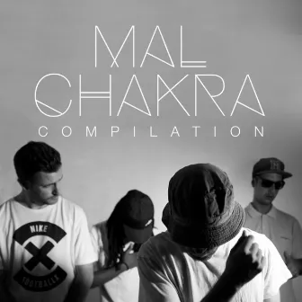 Mal Chakra Compilation by Mal Chakra