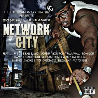 Network City by Big Huss