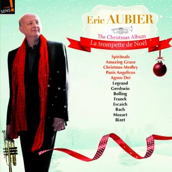 The Christmas Album: La trompette de Noël by Eric Aubier