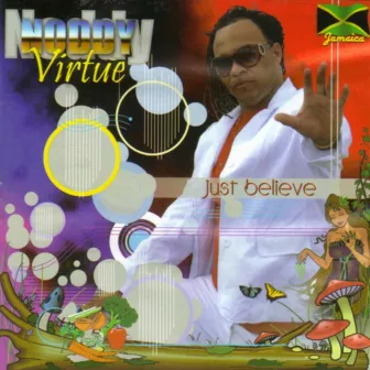 Just Believe by Noddy Virtue