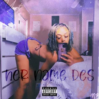 Her Name Des by yort