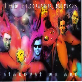 Stardust We Are by The Flower Kings