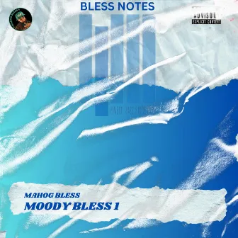 MOODY BLESS 1 by Mahog Bless