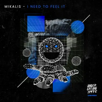 I Need To Feel It by Mikalis