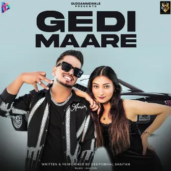 Gedi Maare by Deep13Bhai