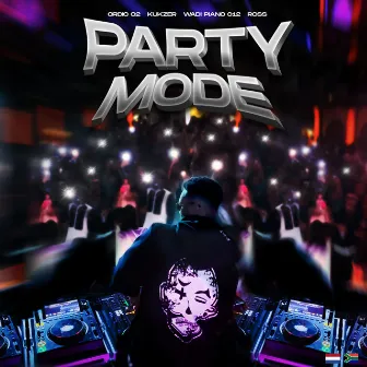 Party Mode by Ross