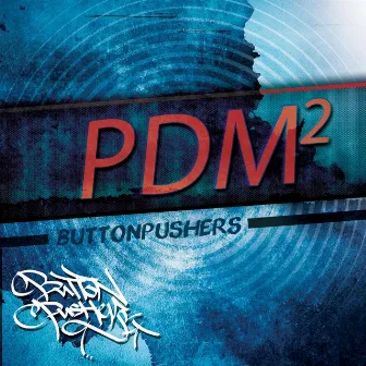 PDM2 by Button Pushers