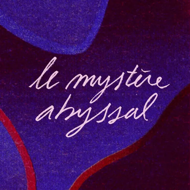 Le mystère abyssal