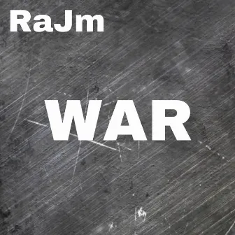 War by RaJm