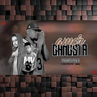 Amor Gangsta by Manny Malo