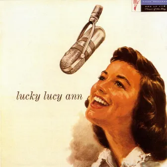 Lucky Lucy Ann by Lucy Ann Polk