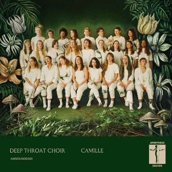 Camille by Deep Throat Choir