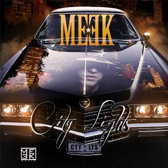 City Lights by Meek