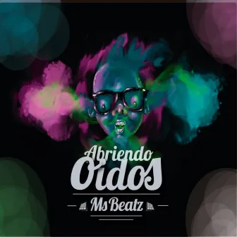 Abriendo Oídos by M-sBeatz