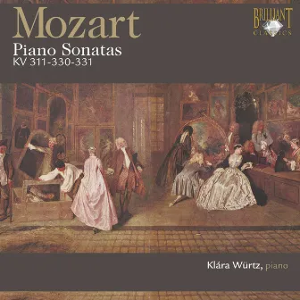 Mozart: Piano Sonatas, K. 311, K. 330 & K. 331 by Klára Würtz