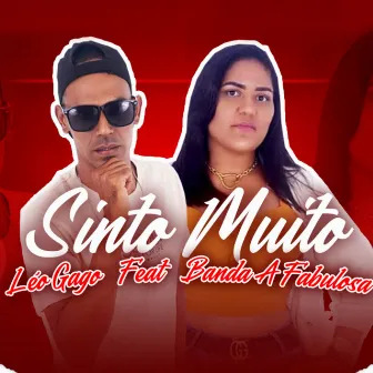 Sinto Muito by Leo Gago