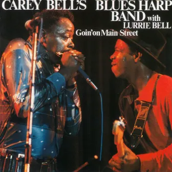 Goin' on Main Street by Carey Bell's Blues Harp Band