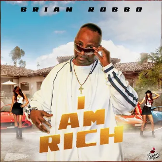 I Am Rich by Brian Robbo