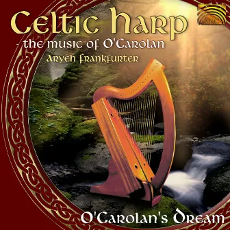 The Music of O'Carolan: O'Carolan's Dream by Turlough O'Carolan