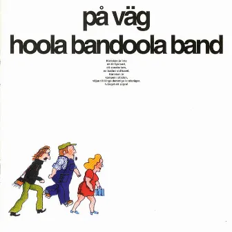 På väg by Hoola Bandoola Band