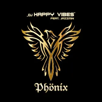 Phönix by DJ Happy Vibes