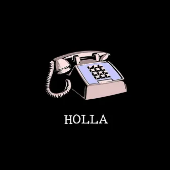 Holla by R3dX