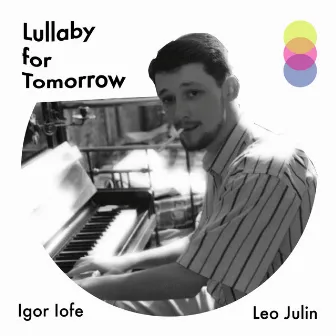 Lullaby for Tomorrow (Remix) by Igor Iofe