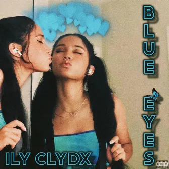 Blue Eyes by ILY CLYDX