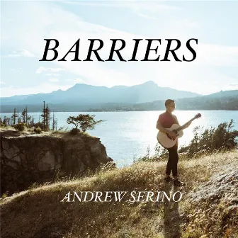 Barriers by Andrew Serino