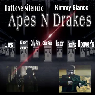 Apes and Drakes by Fatlove Silencio