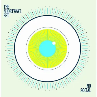 No Social by The Shortwave Set