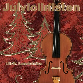 Julviolinisten by Ulrik Lundström