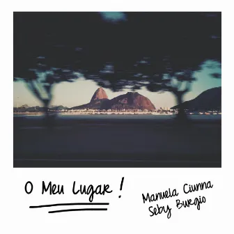 O Meu Lugar by Manuela Ciunna