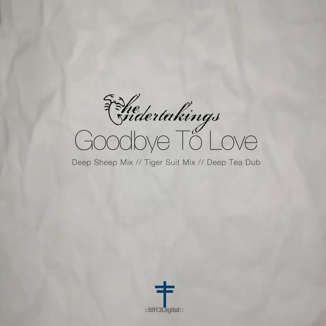 Goodbye to Love - Deep Tea Dub