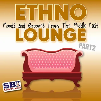 Ethno Lounge ..... From The Middle East - Part 2 by Maroon Shaker