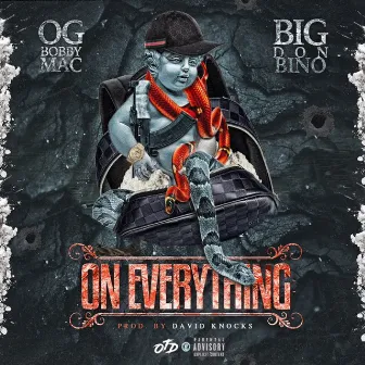 On Everything (feat. Big Don Bino) by Og Bobby Mac