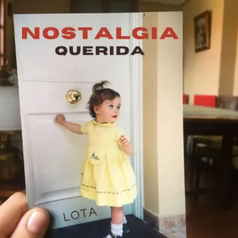 Nostalgia Querida (Acoustic) by Lota