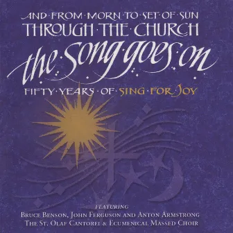 The Song Goes On (Live) by St. Olaf Cantorei