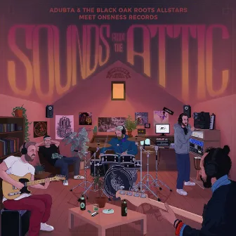 Sounds from the Attic by the Black Oak Roots Allstars