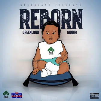 ReBorn by Greenland Gunna