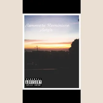 Summers Reminisce by Aary'n