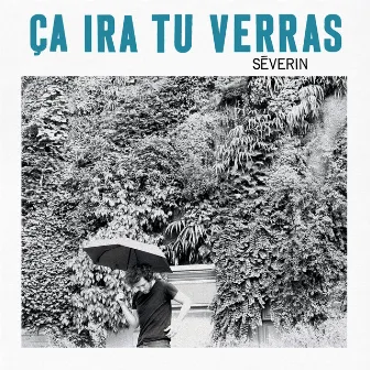 Ça ira tu verras by Séverin