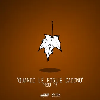 Quando le foglie cadono by Fasto