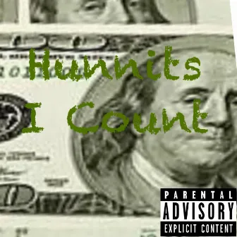 Hunnits I Count by DripGod