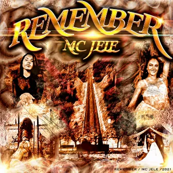 REMEMBER by Mc Jele