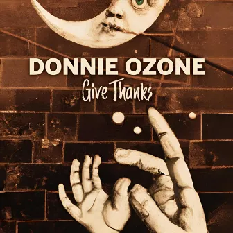 Give Thanks by Donnie Ozone