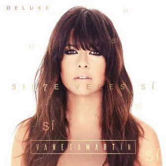 Siete veces sí (Deluxe) by Vanesa Martín